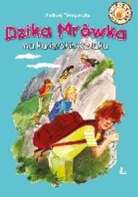 Dzika Mrówka na kurierskim szlaku - Andrzej Perepeczko