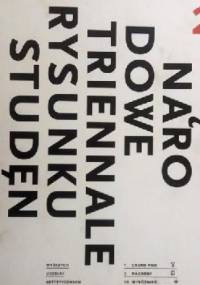 2. Międzynarodowe Triennale Rysunku Studentów wyższych szkół artystycznych - praca zbiorowa