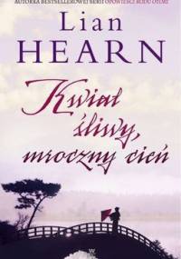 Kwiat śliwy, mroczny cień - Lian Hearn