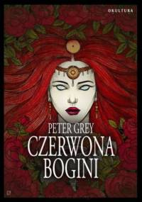 Czerwona Bogini - Peter Grey