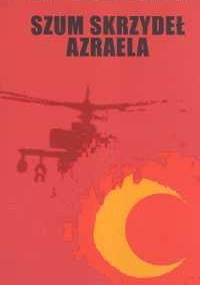 Szum skrzydeł Azraela - Marcin Firlej, Jacek Kaczmarek