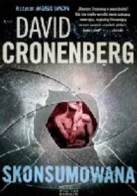 Skonsumowana - David Cronenberg
