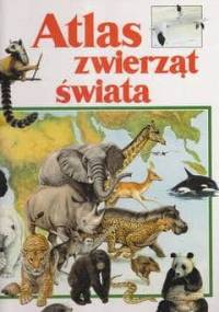 Atlas zwierząt świata - Mark Carwardine