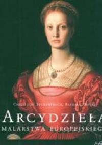 Arcydzieła malarstwa europejskiego - Christiane Stukenbrock, Barbara Topper