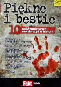 Piękne i bestie, czyli 10 najsłynniejszych morderczyń w historii - Ignacy Barwiński