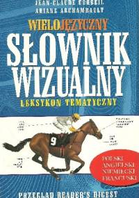 Wielojęzyczny słownik wizualny. Leksykon tematyczny - Jean-Claude Corbeil, Ariane Archambault