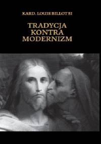 Tradycja kontra modernizm - Louis Billot