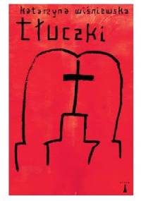 Tłuczki - Katarzyna Wiśniewska