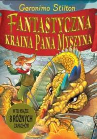 Fantastyczna Kraina Pana Myszyna - Geronimo Stilton