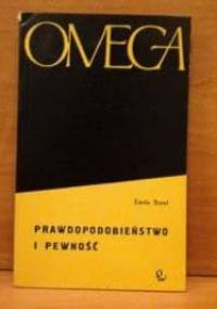 Prawdopodobieństwo i pewność - Émile Borel