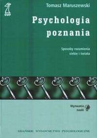 Psychologia poznania - Tomasz Maruszewski
