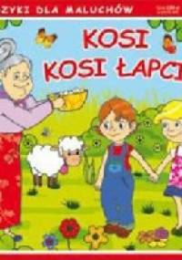 Kosi kosi łapci - autor nieznany