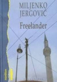 Freelander - Miljenko Jergović