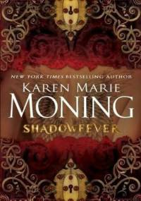 Shadowfever - Karen Marie Moning
