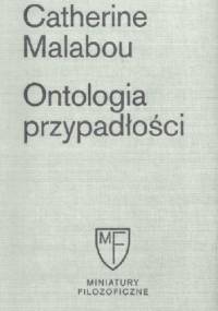 Ontologia przypadłości - Catherine Malabou