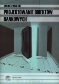 Projektowanie obiektów bankowych - Jakub Czarnecki