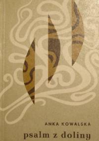 Psalm z doliny - Anka Kowalska