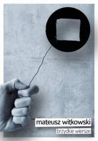 Brzydkie wiersze - Mateusz Witkowski