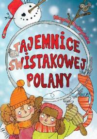 Tajemnice Świstakowej Polany - Magda Podbylska