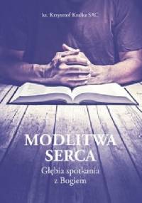 Modlitwa serca - Krzysztof Kralka