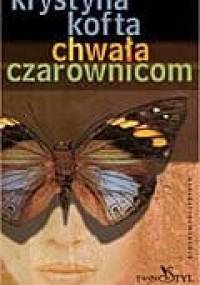 Chwała czarownicom - Krystyna Kofta