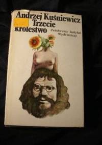 Trzecie królestwo - Andrzej Kuśniewicz