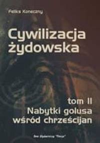 Cywilizacja Żydowska t. II - Feliks Koneczny