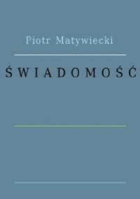 Świadomość - Piotr Matywiecki