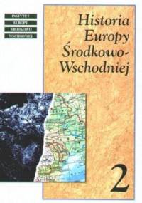 Historia Europy Środkowo-Wschodniej Tom 2 - Jerzy Kłoczowski