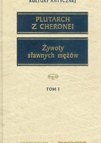 Żywoty sławnych mężów - Plutarch