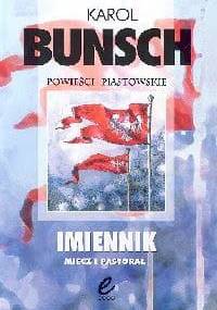 Imiennik: Miecz i pastorał - Karol Bunsch