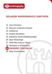 Dworzec Centralny. Szlakiem warszawskich zabytków - Ewa Chęć