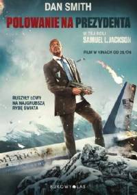 Polowanie na prezydenta - Dan Smith
