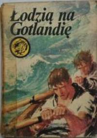 Łodzią na Gotlandię - Bolesław Kwiatkowski