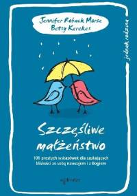 Szczęśliwe małżeństwo - Jennifer Morse, Betsy Kerekes