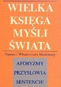 Wielka księga myśli świata - Danuta Masłowska, Włodzimierz Masłowski