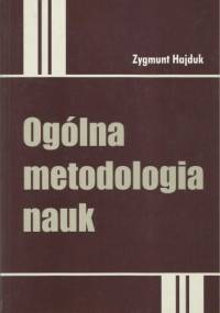 Ogólna metodologia nauk - Zygmunt Hajduk