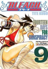 Bleach 9. Fourteen Days for Conspiracy - Tite Kubo