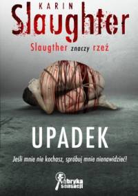 Upadek - Karin Slaughter