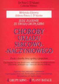 Choroby układu sercowo-naczyniowego - Catherine Whitney, Peter J. D'Adamo