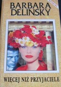 Więcej niż przyjaciele - Barbara Delinsky