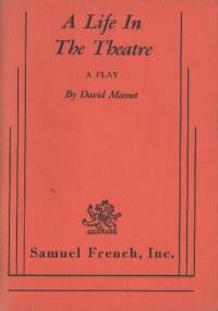 A Life In The Theatre - David Mamet