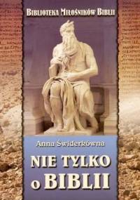 Nie tylko o Biblii - Anna Świderkówna