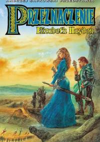 Przeznaczenie: Dziecko Nieba - Elizabeth Haydon