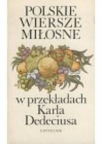 Polskie wiersze miłosne w przekładach Karla Dedeciusa - praca zbiorowa, Karl Dedecius