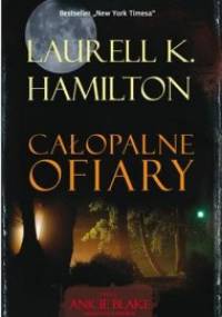 Całopalne ofiary - Laurell K. Hamilton