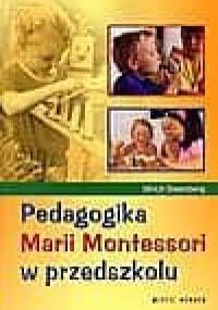 Pedagogika Marii Montessori w przedszkolu - Ulrich Steenberg