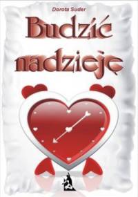 Budzić nadzieję - Dorota Suder