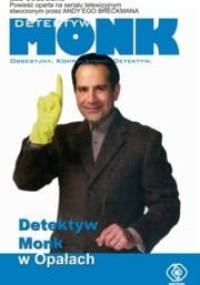 Detektyw Monk w Opałach - Lee Goldberg