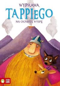 Wyprawa Tappiego na Ognistą Wyspę - Marcin Mortka